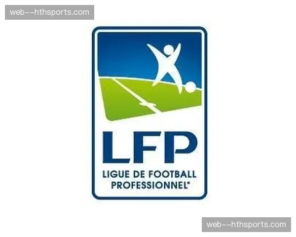 法国职业足球联盟公布新财报，法甲媒体版权收入再创历史新高